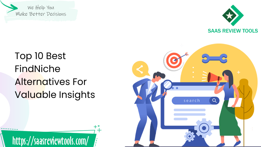 Top 10 Best Findniche Alternatives For Valuable Insights