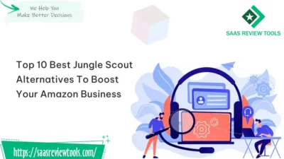 Top 10 Best Jungle Scout Alternatives To Boost Your Amazon Business